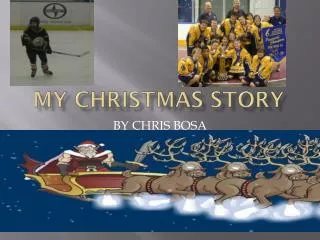 MY CHRISTMAS STORY