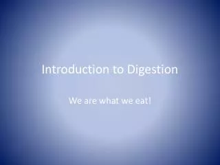 Introduction to Digestion