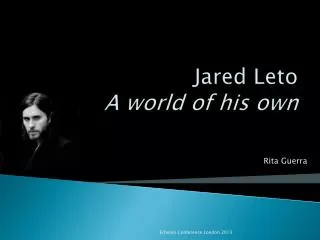 Jared Leto A world of his own
