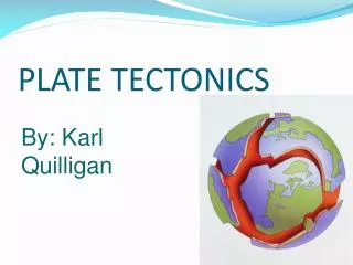 PLATE TECTONICS