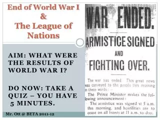 End of World War I &amp; The League of Nations
