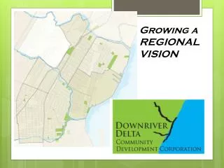 Growing a REGIONAL VISION