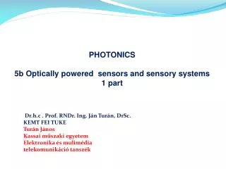 PHOTONICS 5b Optically powered sensors and sensory systems 1 part