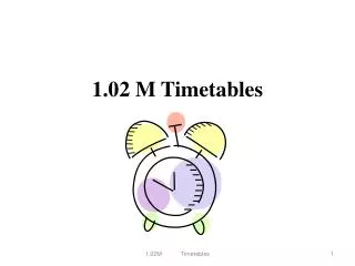 1.02 M Timetables