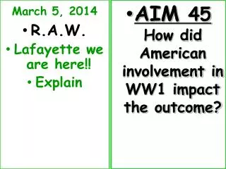 March 5, 2014 R.A.W. Lafayette we are here!! Explain