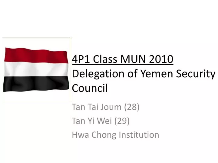 4p1 class mun 2010 delegation of yemen security council