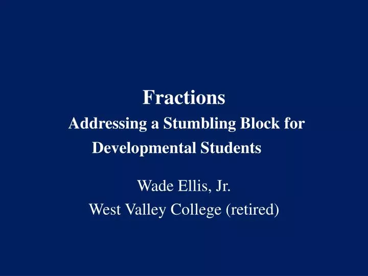 fractions addressing a stumbling block for developmental students