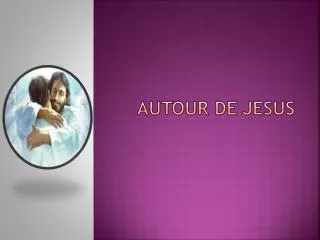 autour de jesus