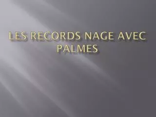 les records nage avec palmes