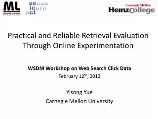 Practical and Reliable Retrieval Evaluation Through Online Experimentation