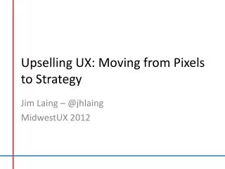 Upselling UX: Moving from Pixels to Strategy