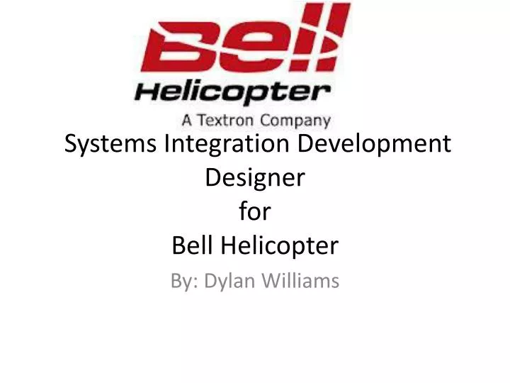 systems integration development designer for bell helicopter