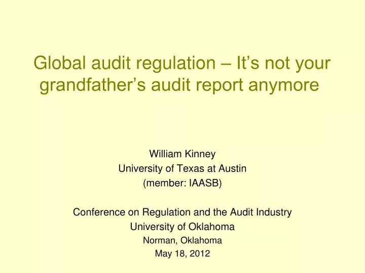 global audit regulation it s not your grandfather s audit report anymore