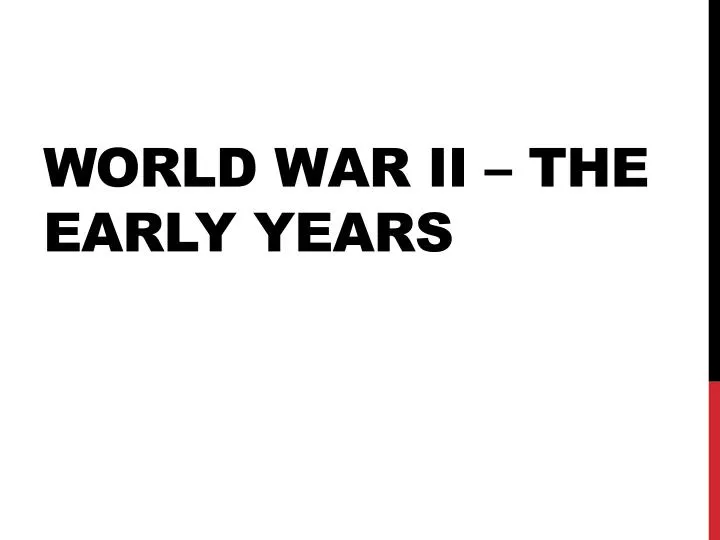 world war ii the early years