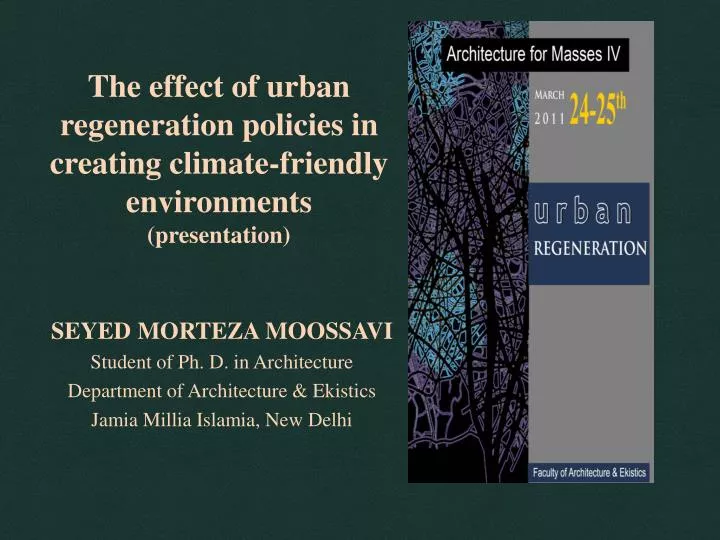 the effect of urban regeneration policies in creating climate friendly environments presentation