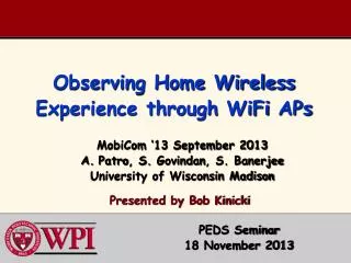 Observing Home Wireless Experience through WiFi APs