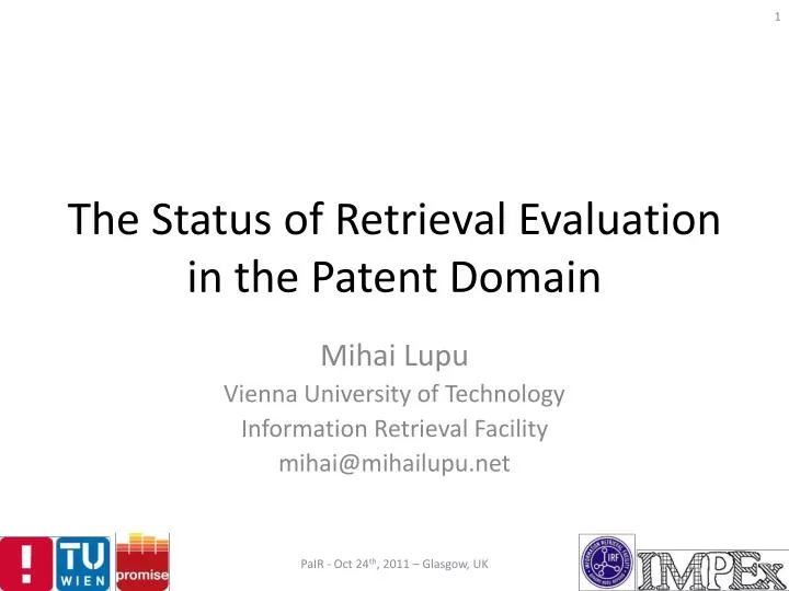 the status of retrieval evaluation in the patent domain