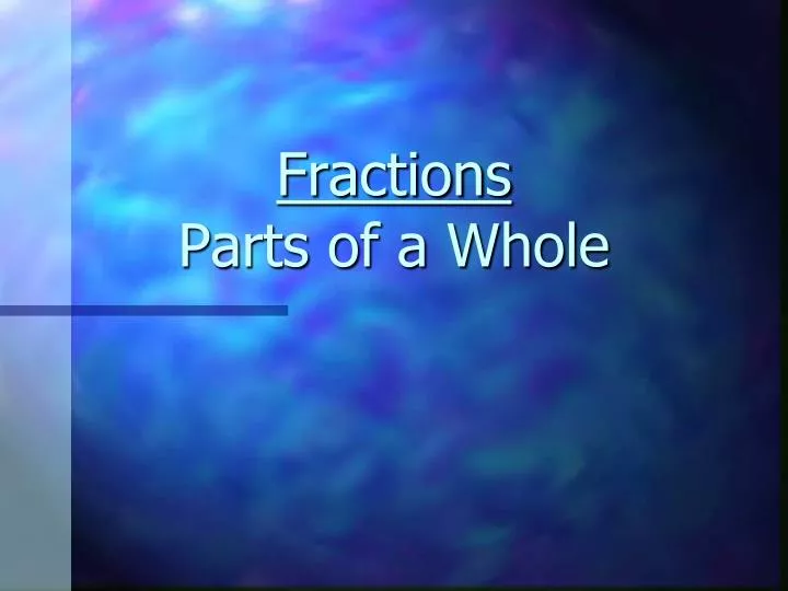fractions parts of a whole