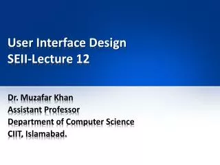 User Interface Design SEII-Lecture 12