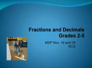 Fractions and Decimals Grades 2-5