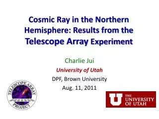 Cosmic Ray in the Northern Hemisphere: Results from the Telescope Array Experiment