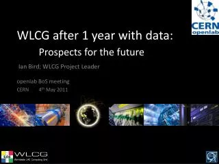 WLCG after 1 year with data: Prospects for the future