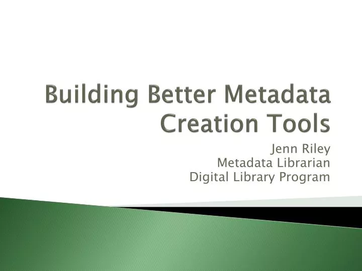 building better metadata creation tools