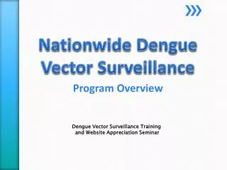 Nationwide Dengue Vector Surveillance