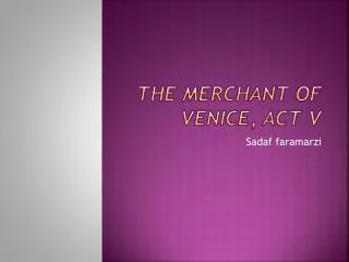 The Merchant of Venice, Act V