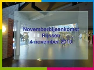Novemberbijeenkomst Rijssen 4 november 2010