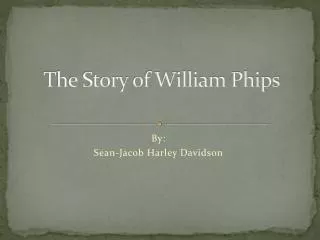 The Story of William Phips