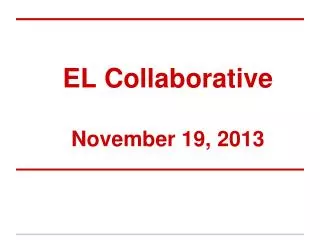 EL Collaborative November 19, 2013