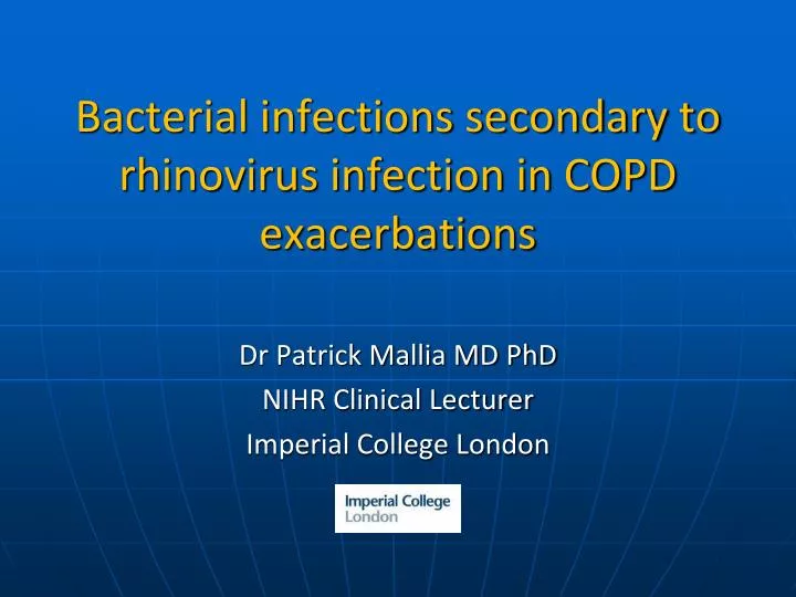 bacterial infections secondary to rhinovirus infection in copd exacerbations