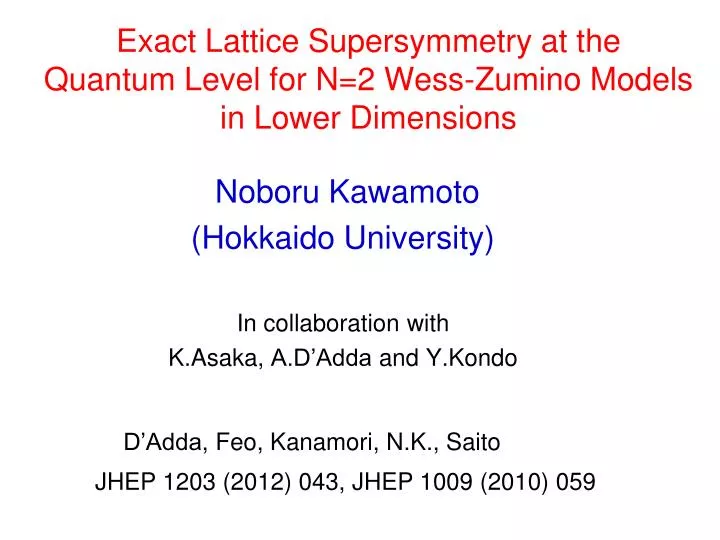 exact lattice supersymmetry at the quantum level for n 2 wess zumino models in lower dimensions