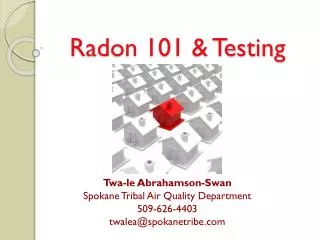 Radon 101 &amp; Testing