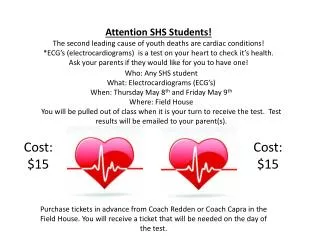 Attention SHS Students! The second leading cause of youth deaths are cardiac conditions!