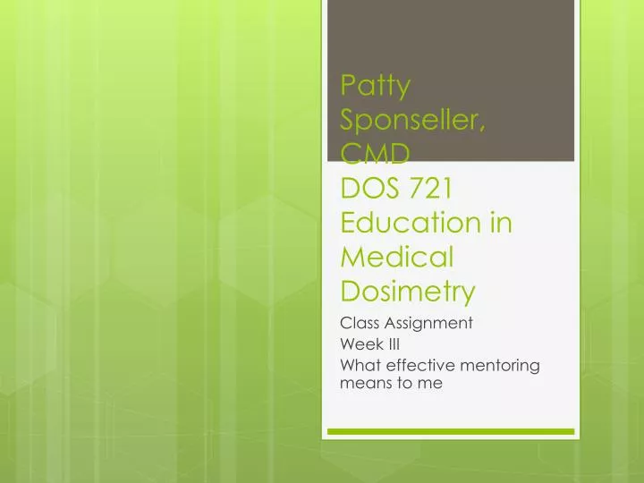 patty sponseller cmd dos 721 education in medical dosimetry