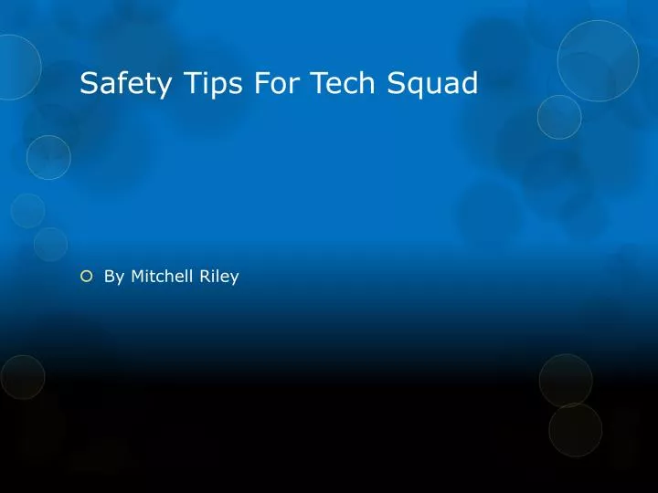 safety tips for tech squad