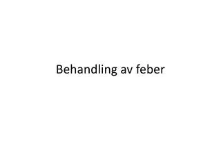 behandling av feber