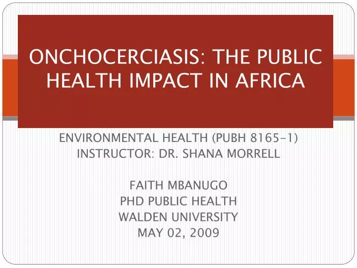 onchocerciasis the public health impact in africa