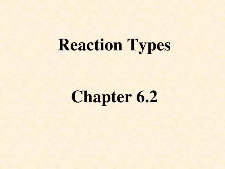 reaction types
