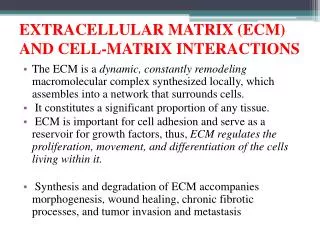 EXTRACELLULAR MATRIX (ECM) AND CELL-MATRIX INTERACTIONS