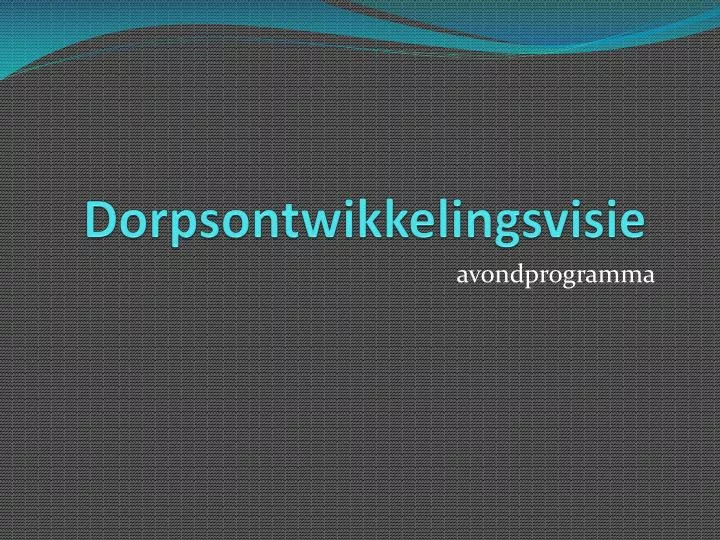 dorpsontwikkelingsvisie