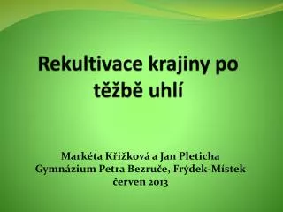 rekultivace krajiny po t b uhl
