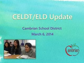 CELDT/ELD Update