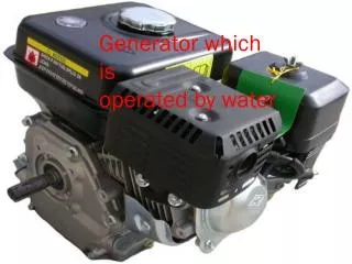 Generator which is operated by water