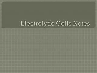 Electrolytic Cells Notes