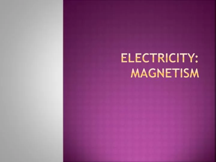 electricity magnetism