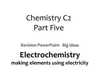 Chemistry C2 Part Five