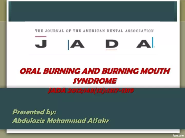 oral burning and burning mouth syndrome